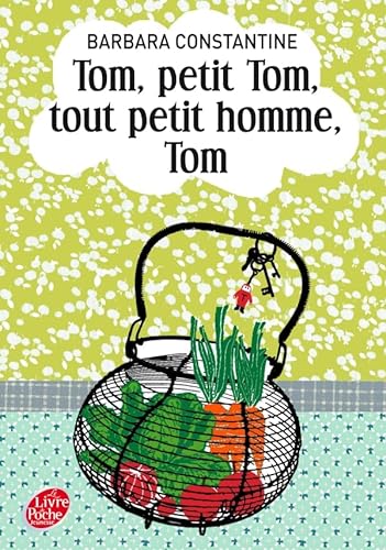 9782013229500: Tom, petit Tom, tout petit homme, Tom (Livre de Poche Jeunesse, 1546) (French Edition)