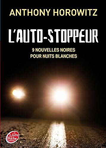 Beispielbild fr L'auto-stoppeur : 9 Nouvelles Noires Pour Nuits Blanches zum Verkauf von RECYCLIVRE