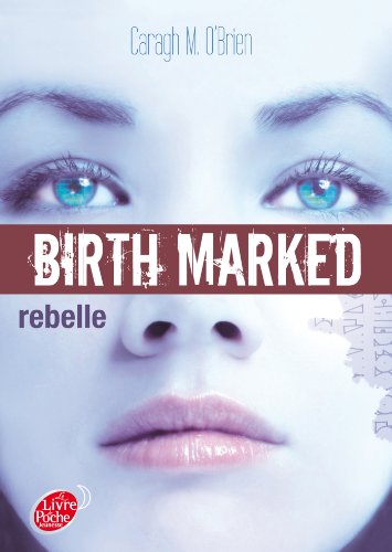 Stock image for Birth Marked - Tome 1 - Rebelle for sale by Ammareal