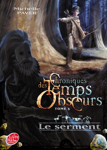 Beispielbild fr Chroniques des Temps Obscurs - Tome 5 - Le serment zum Verkauf von Ammareal