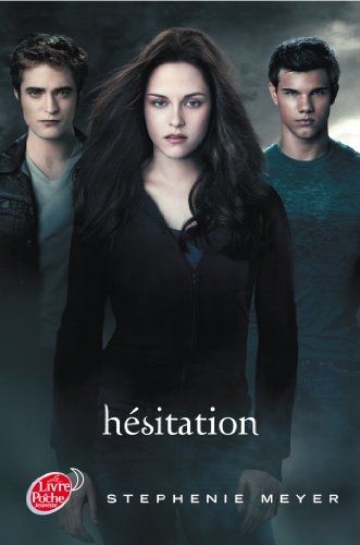 Beispielbild fr Saga Twilight - Tome 3 - Hesitation (avec affiche en couverture) zum Verkauf von medimops