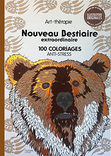 Beispielbild fr Nouveau Bestiaire Extraordinaire: 100 Coloriages Anti-Stress zum Verkauf von ThriftBooks-Dallas