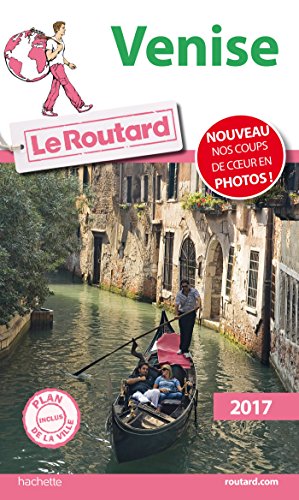 Beispielbild fr Guide du Routard Venise 2017 (Le Routard (13)) (French Edition) zum Verkauf von Better World Books