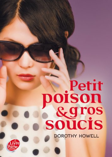 9782013237888: Petit poison et gros soucis (Livre de Poche Jeunesse, 1761) (French Edition)