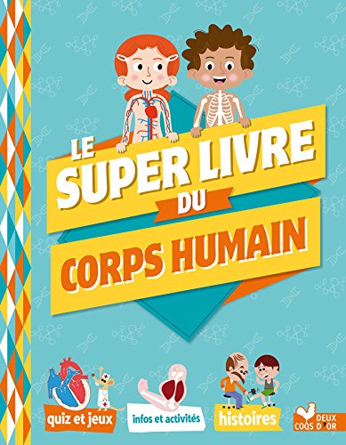 Beispielbild fr Le super livre du corps humain zum Verkauf von Ammareal