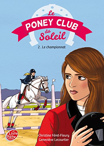 Beispielbild fr Le Poney Club du soleil - Tome 2 - Premier championnat zum Verkauf von Ammareal