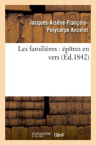 Beispielbild fr Les Familires: ptres En Vers (Litterature) (French Edition) zum Verkauf von Lucky's Textbooks