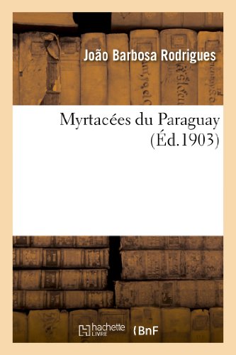 Imagen de archivo de Myrtaces Du Paraguay (Sciences) (French Edition) a la venta por Lucky's Textbooks