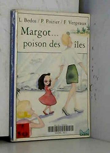 Beispielbild fr Margot, poison des les zum Verkauf von Ammareal