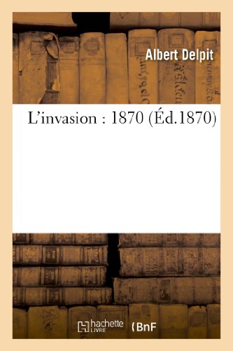 Beispielbild fr L'Invasion: 1870 (Litterature) (French Edition) zum Verkauf von Lucky's Textbooks