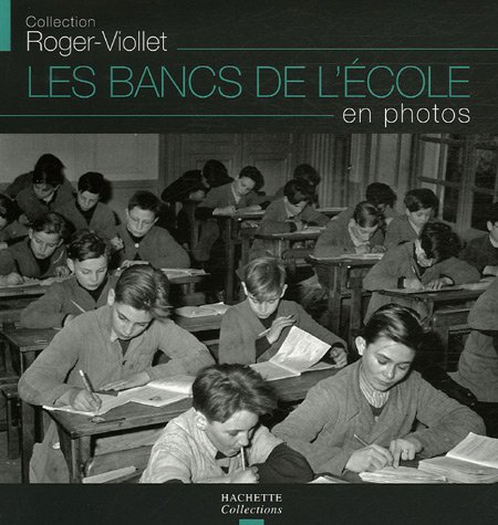 Beispielbild fr Les Bancs De L'cole En Photos zum Verkauf von RECYCLIVRE