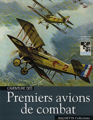 Beispielbild fr L'aventure des Premiers avions de combat zum Verkauf von Achbarer