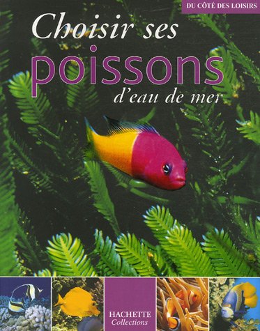 9782013304832: Choisir ses poissons d'eau de mer