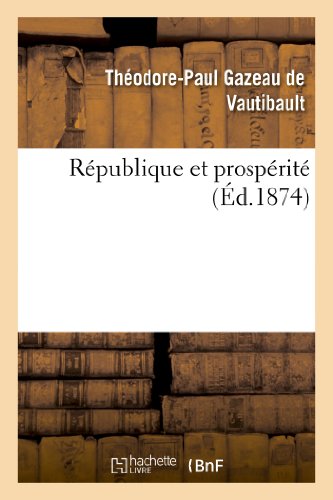 Beispielbild fr Rpublique Et Prosprit (Histoire) (French Edition) zum Verkauf von Lucky's Textbooks