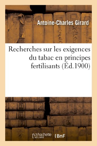 Stock image for Recherches Sur Les Exigences Du Tabac En Principes Fertilisants (Savoirs Et Traditions) (French Edition) for sale by Lucky's Textbooks