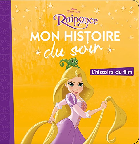 9782013350082: RAIPONCE - Mon Histoire du Soir - L'histoire du film - Disney Princesses