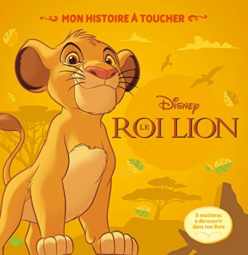 Stock image for LE ROI LION - Mon Histoire  Toucher for sale by medimops