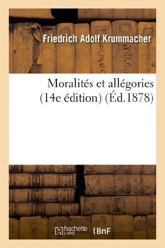 Imagen de archivo de Moralits Et Allgories (14e dition) (Litterature) (French Edition) a la venta por Lucky's Textbooks