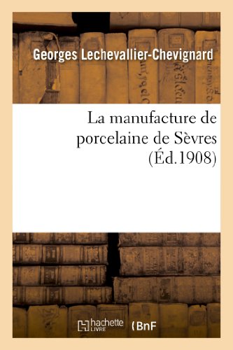 Stock image for La manufacture de porcelaine de Svres Savoirs Et Traditions for sale by PBShop.store US