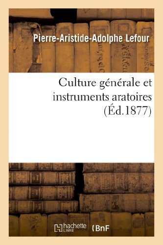 Imagen de archivo de Culture gnrale et instruments aratoires Savoirs Et Traditions a la venta por PBShop.store US