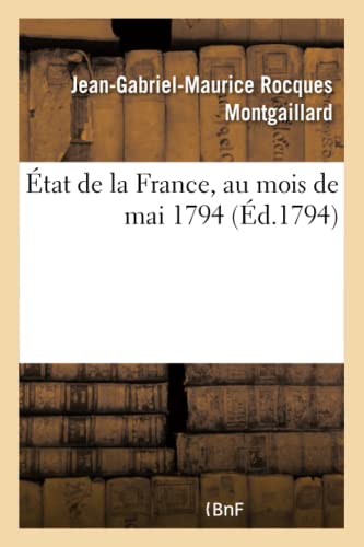 9782013369152: tat de la France, au mois de mai 1794 (Histoire)