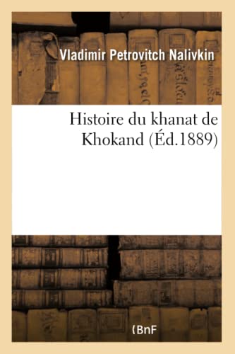 Beispielbild fr Histoire Du Khanat de Khokand (French Edition) zum Verkauf von Lucky's Textbooks