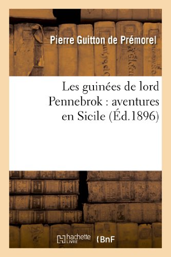 Beispielbild fr Les Guines de Lord Pennebrok: Aventures En Sicile zum Verkauf von Buchpark