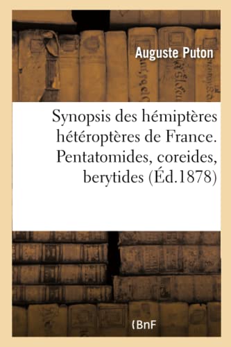 Beispielbild fr Synopsis Des Hmiptres Htroptres de France. Pentatomides, Coreides, Berytides (Sciences) (French Edition) zum Verkauf von Books Unplugged