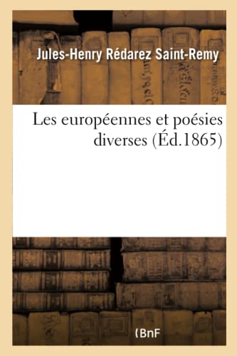 Stock image for Les Europennes Et Posies Diverses (Litterature) (French Edition) for sale by Lucky's Textbooks