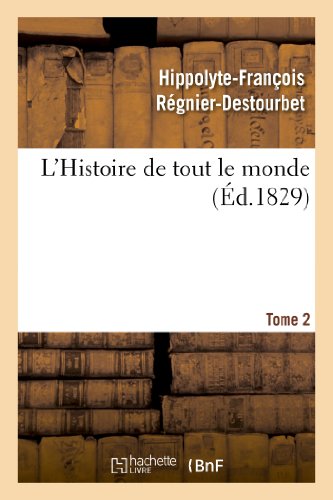 Stock image for L'Histoire de Tout Le Monde. Tome 2 (Litterature) (French Edition) for sale by Lucky's Textbooks