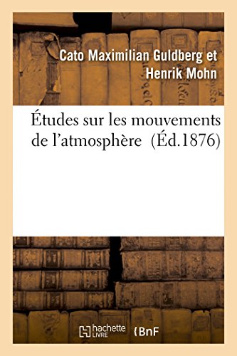 Stock image for tudes Sur Les Mouvements de l'Atmosphre (Sciences) (French Edition) for sale by Lucky's Textbooks