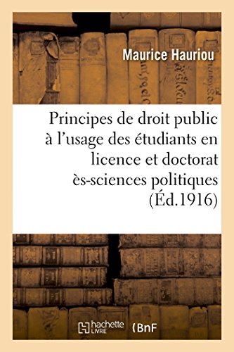 Beispielbild fr Principes De Droit Public  L'usage Des tudiants En Licence Et En Doctorat (2e d.) zum Verkauf von RECYCLIVRE