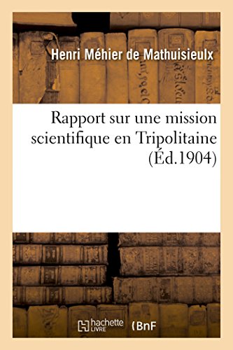 Stock image for Rapport sur une mission scientifique en Tripolitaine for sale by PBShop.store US