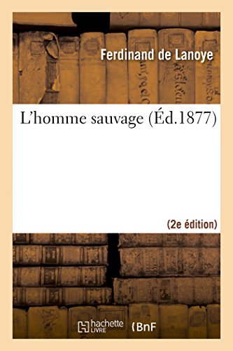 Beispielbild fr L'homme sauvage 2e d Litterature zum Verkauf von PBShop.store US