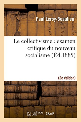 9782013441490: Le collectivisme : examen critique du nouveau socialisme (2e dition) (Litterature)