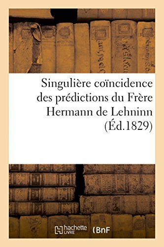 Beispielbild fr Singulire Concidence Des Prdictions Du Frre Hermann de Lehninn (Sciences Sociales) (French Edition) zum Verkauf von Lucky's Textbooks