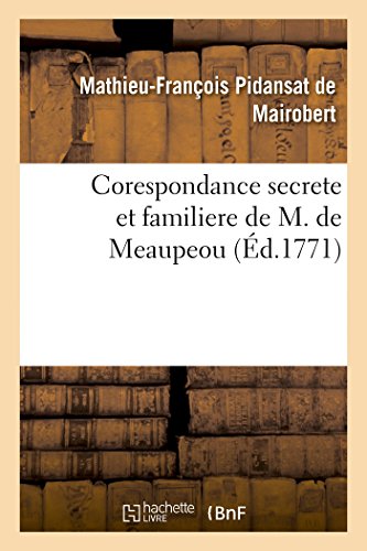 Stock image for Corespondance Secrete Et Familiere de M. de Meaupeou (Sciences Sociales) (French Edition) for sale by Lucky's Textbooks