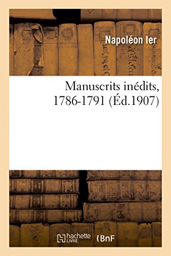 Beispielbild fr Manuscrits Indits, 1786-1791 (Histoire) (French Edition) zum Verkauf von Book Deals