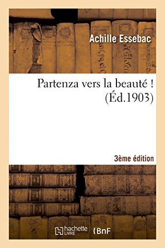 Imagen de archivo de Partenza. Vers La Beaut ! (3e d.) (Histoire) (French Edition) a la venta por Lucky's Textbooks