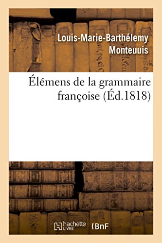 Stock image for lmens de la grammaire franoise troisime dition Langues for sale by PBShop.store US