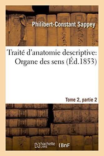9782013497275: Trait d'anatomie descriptive: Organe des sens Tome 2, partie 2 (Sciences)