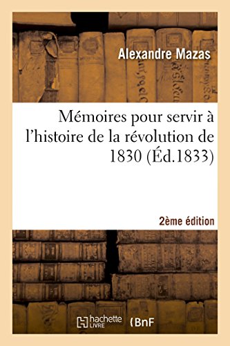 9782013519113: Mmoires pour servir  l'histoire de la rvolution de 1830 2e dition