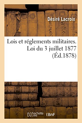 Stock image for Lois Et Rglements Militaires (Sciences Sociales) (French Edition) for sale by Lucky's Textbooks