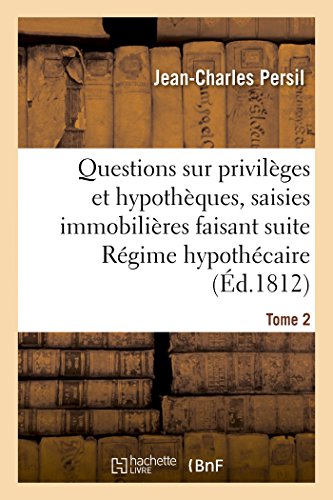 Imagen de archivo de Questions sur les privilges et hypothques, saisies immobilires Tome 2 Sciences Sociales a la venta por PBShop.store US