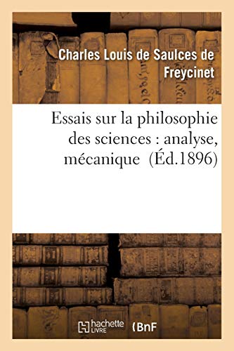 Stock image for Essais sur la philosophie des sciences analyse, mcanique for sale by PBShop.store US
