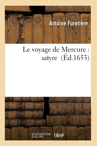 Imagen de archivo de Le Voyage de Mercure: Satyre (Litterature) (French Edition) a la venta por Books Unplugged