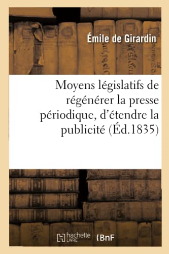 Beispielbild fr Moyens Lgislatifs de Rgnrer La Presse Priodique, d'tendre La Publicit (Sciences Sociales) (French Edition) zum Verkauf von Lucky's Textbooks