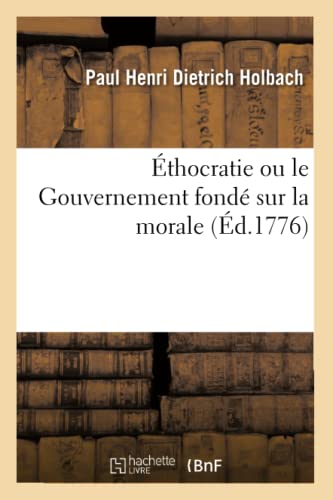 Stock image for thocratie Ou Le Gouvernement Fond Sur La Morale (Litterature) (French Edition) for sale by Lucky's Textbooks