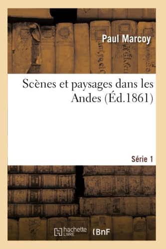 Beispielbild fr Scnes Et Paysages Dans Les Andes. Srie 1 (Histoire) (French Edition) zum Verkauf von Lucky's Textbooks