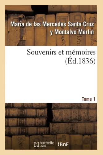 Stock image for Souvenirs Et Mmoires Tome 1 (Histoire) (French Edition) for sale by Lucky's Textbooks